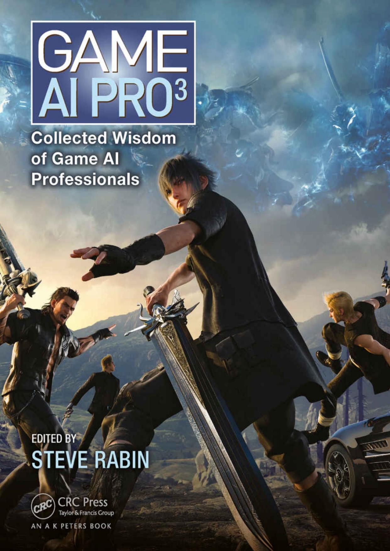 Game AI Pro 3: Collected Wisdom of Game AI Professionals