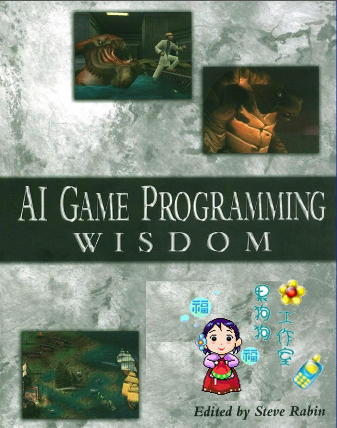 AI Game Programming Wisdom 3