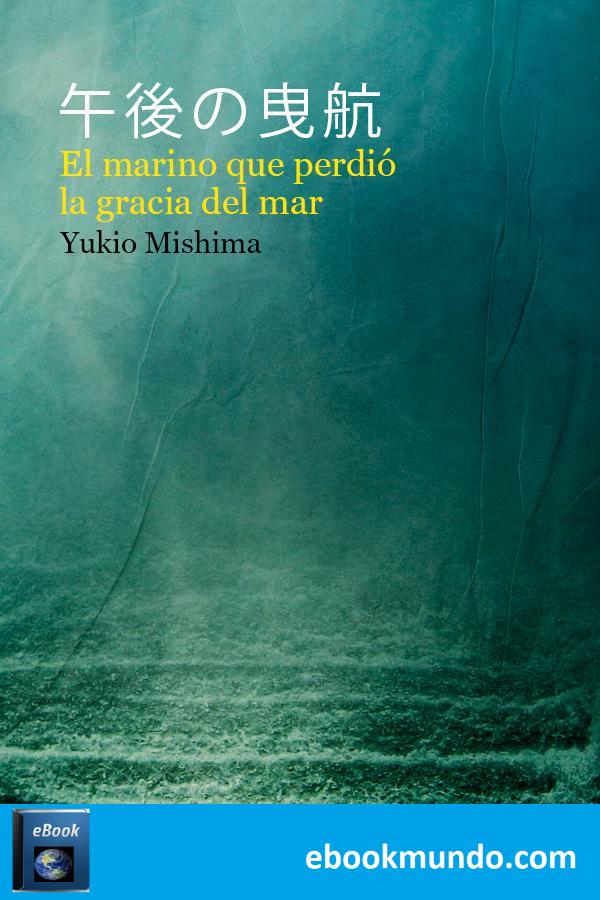 El marino que perdió la gracia del mar