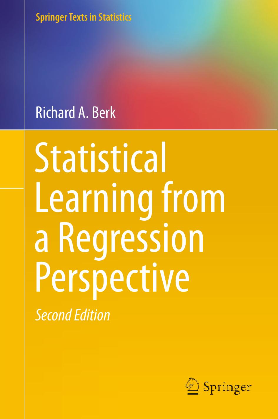 2016 Book StatisticalLearningFromARegres
