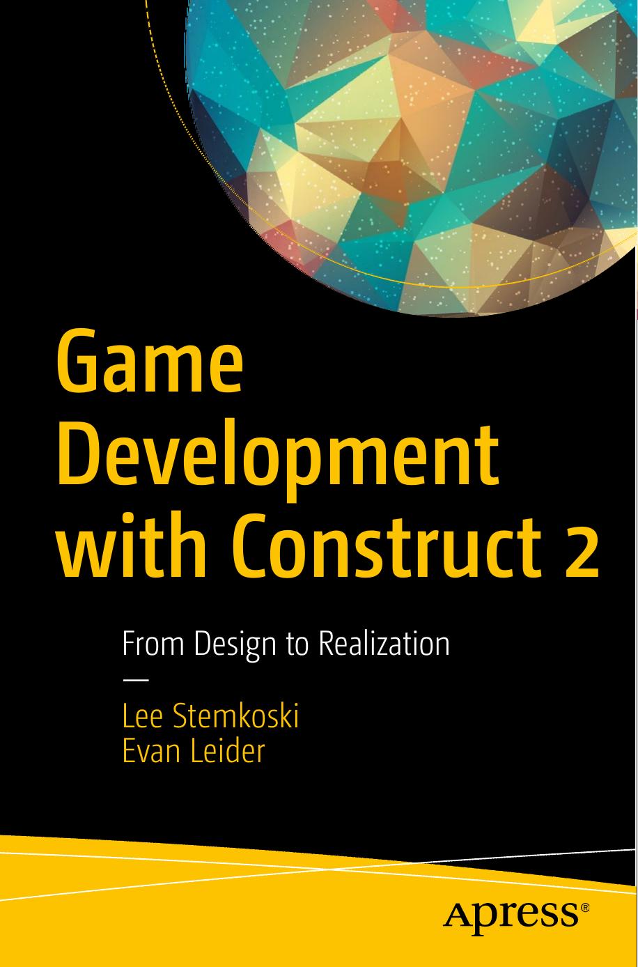 Construct 2 Game Development by Example