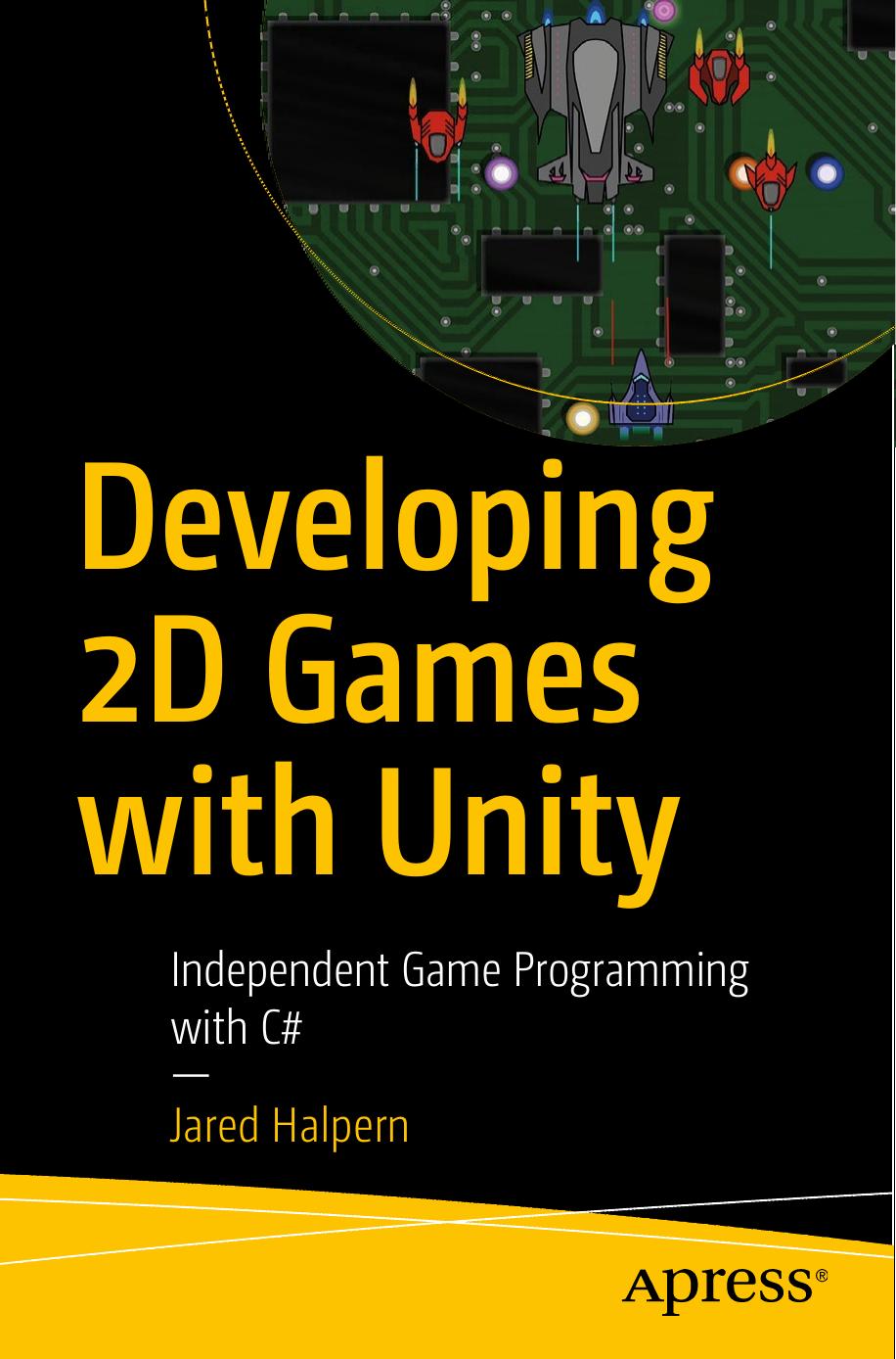 Developing 2D Games With Unity Independen