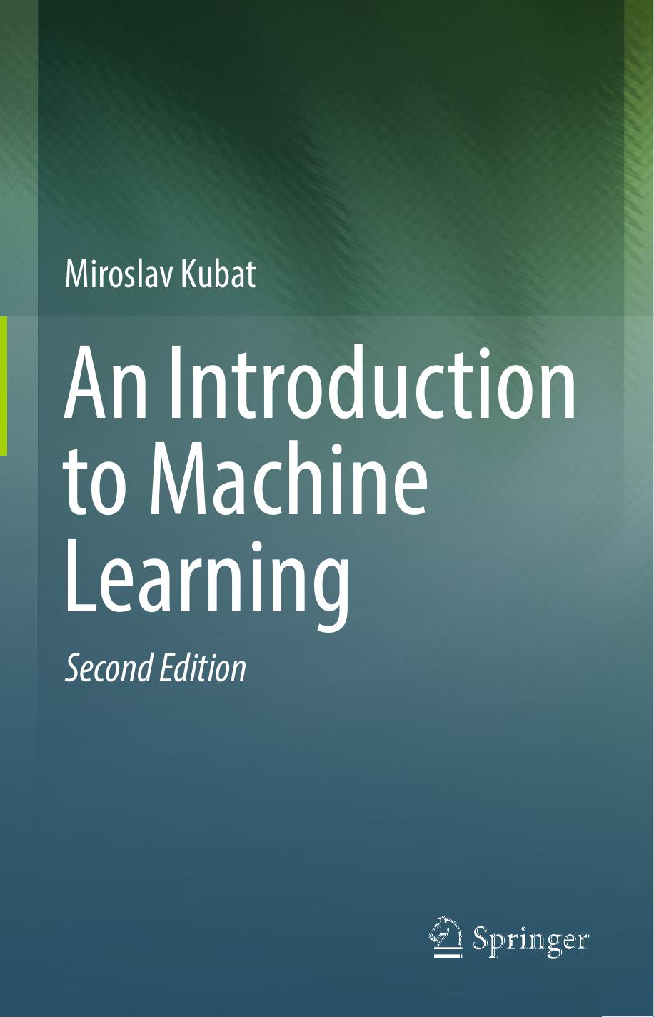 2017 Book AnIntroductionToMachineLearnin