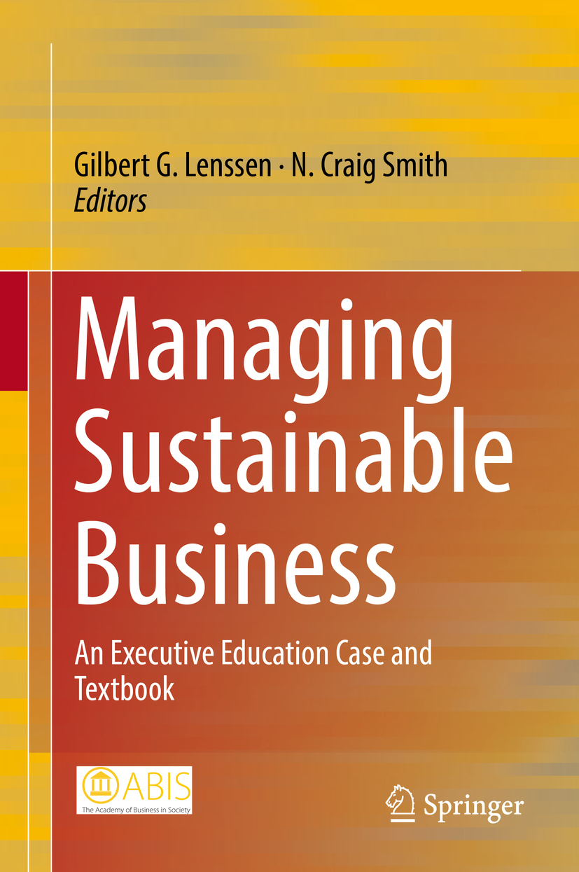 Managing Sustainable Business: An Executive Education Case and Textbook