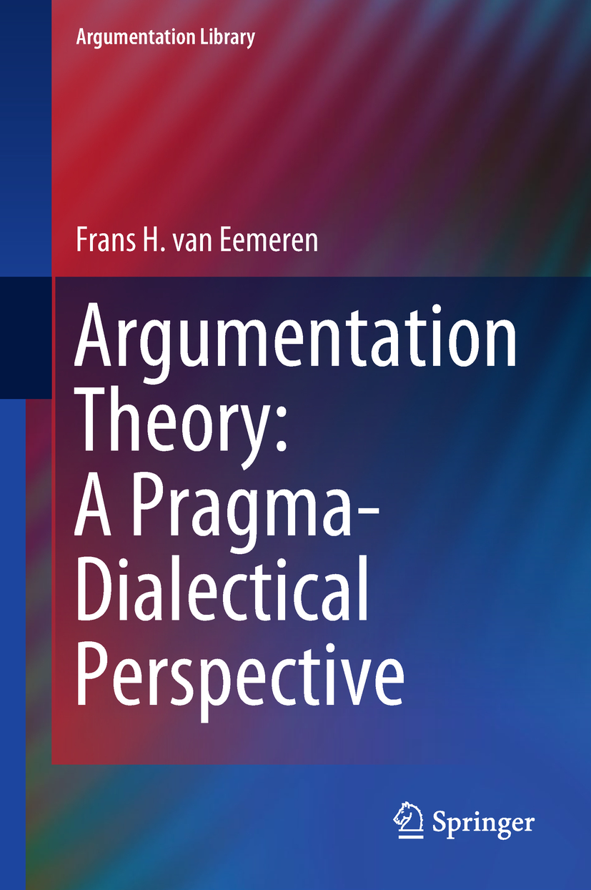 Argumentation Theory: A Pragma-Dialectical Perspective
