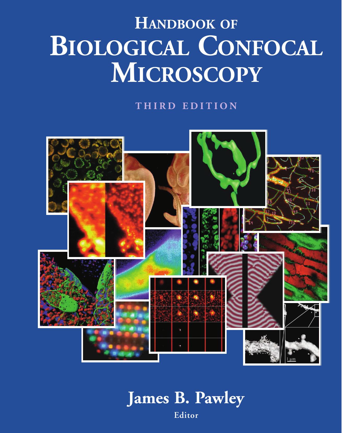 2006 Book HandbookOfBiologicalConfocalMi