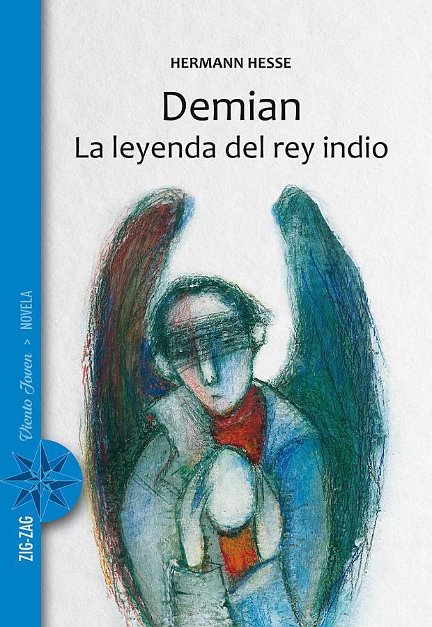 Demian / La leyenda del rey indio