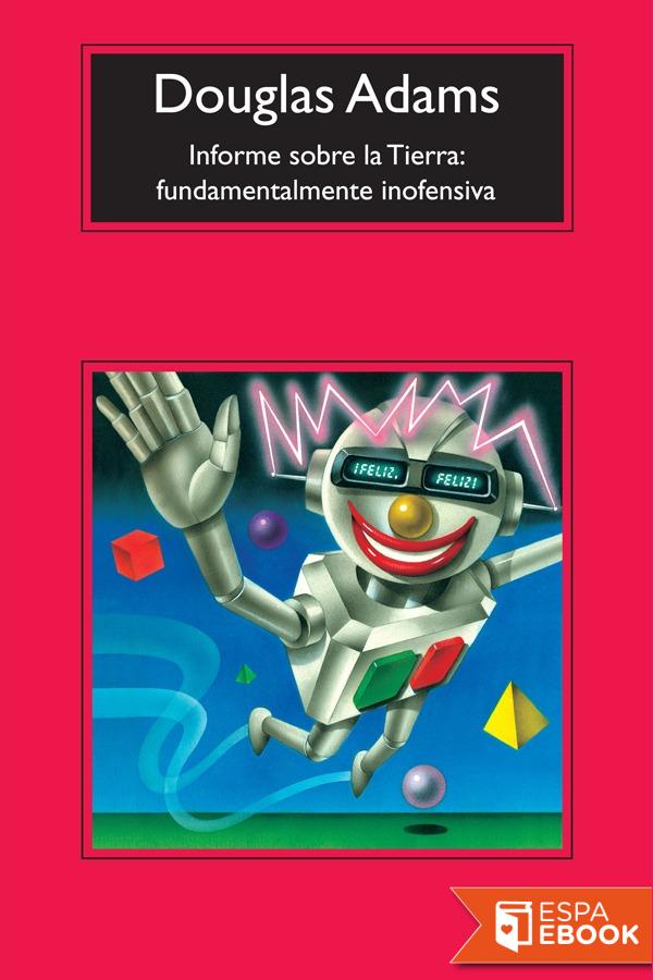 Informe sobre la Tierra: Fundamentalmente inofensiva