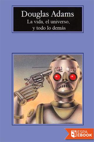 La vida, el universo y todo lo demas