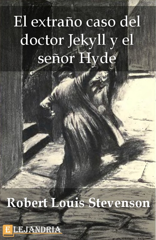 El extraño caso del Dr. Jekyll y Mr. Hyde