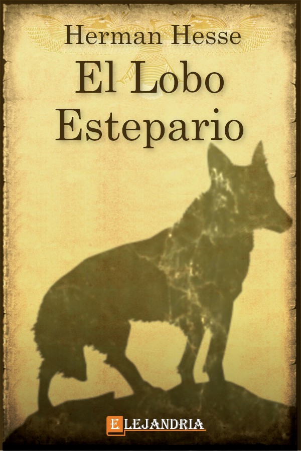 Hermann Hesse - El lobo estepario
