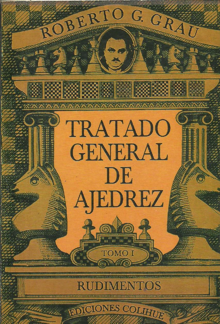 Tratado general de ajedrez Tomo I rudimen